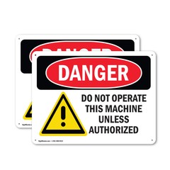 (2 Pack) Do Not Operate This Machine Unless Authorize OSHA Danger Sign Decal