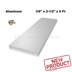 Aluminum Flat Stock 3/8″ x 2-1/2″ x 6 Feet Unpolished Finish Bar 72 in Long NEW